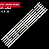 3V 460mm TV LED Backlight For Toshiba 49inch 490DRT VNB A-TYPE VES490UNDS 6Pcs/Set LED Light Strip Bar 49L3753DB 49HE4000