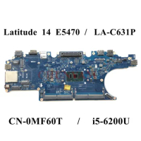 LA-C631P i5-6200U For dell Latitude 14 5470 E5470 Laptop Notebook Motherboard CN-0MF60T 0MF60T MF60T Mainboard