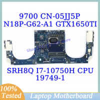 CN-05JJ5P 05JJ5P 5JJ5P For Dell 9700 With SRH8Q I7-10750H CPU 19749-1 Laptop Motherboard N18P-G62-A1 GTX1650TI 100% Working Well