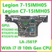 LA-J561P For Lenovo Legion 7-15IMH05 Legion C7-15IMH05 Laptop Motherboard With i7 i9 10th Gen CPU RTX2070/2060/2080 8G GPU