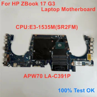 For HP ZBook 17 G3 Laptop Motherboard CPU E3-1535M i7-6700HQ i7-7700HQ Mainboard LA-C391P 100% Test OK