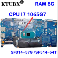 For Acer Swift SF314-57 SF314-57G SF514-54T SF514-54GT Laptop Motherboard NB8511_PCB_MB_V4 with CPU i7 1065G7 RAM 8G 100% Test