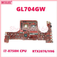 GL704GW With i7-8750H CPU RTX2070-8GB GPU Laptop Motherboard For ASUS ROG GL704G GL704GV S7CW GL704 GL704GW Mainboard