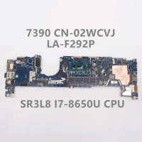 CN-02WCVJ 02WCVJ 2WCVJ 16GB For 7390 Laptop Motherboard DDA30 LA-F292P Mainboard With SR3L8 I7-8650U CPU 100%Full Working Well