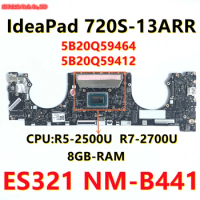 ES321 NM-B441 For Lenovo IdeaPad 720S-13ARR Laptop Motherboard With Ryzen 5 R5-2500 R7-2700 CPU 8GB-RAM FRU:5B20Q59412 100%Test