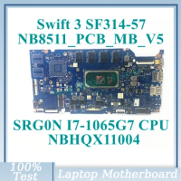 NB8511_PCB_MB_V5 With SRG0N I7-1065G7 CPU NBHQX11004 For Acer Swift 3 SF314-57 Laptop Motherboard 100% Fully Tested Working Well