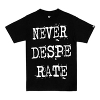 เสื้อยืด NEVER DESPERATE - BLACK