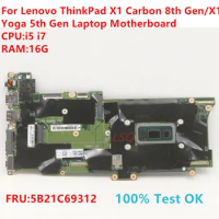 For Lenovo ThinkPad X1 Carbon 8th Gen/X1 Yoga 5th Gen Laptop Motherboard With CPU:i5 i7 FRU:5B21C69312 100% Test OK