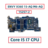 For HP ENVY X360 15-AQ M6-AQ Laptop Motherboard With Core I5 I7 7TH Gen CPU 15257-2 448.07N07.0021 858872-001 858872-601