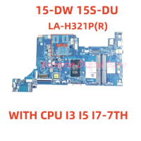 LA-H321P is suitable for HP 15-DW 15S-DU laptop motherboard with I3 I5 I7-7TH/8TH CPU UMA tested and shipped successfully