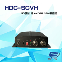 昌運監視器 HDC-SCVH 1080P SDI訊號 轉 AV / VGA / HDMI 轉換器 具Scaler【APP下單4%點數回饋】