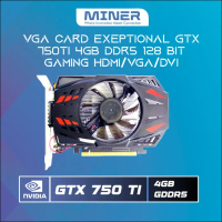 VGA Card Exeptional GTX 750TI 4GB DDR3 128 Bit Gaming