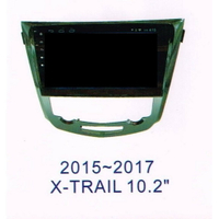 NISSAN X-TRAIL 2015~2017年10.2吋專用安卓主機 網路電視