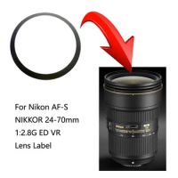 1PCS New For Nikon AF-S NIKKOR 24-70 mm 24-70mm 1:2.8G ED VR (Gen 1 GEN 2)LOGO Label Stickers,Digital camera Lens Label Stickers