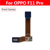 For OPPO F11 Pro Original Front Camera small Camera Flex Cable For OPPO F11Pro Front Camera Replacement Parts