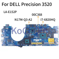 For DELL Precision 3520 i7-6820HQ Notebook Mainboard 00C368 LA-E152P SR2FU N17M-Q3-A2 DDR4 Laptop Motherboard