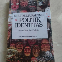 Multikulturalisme dan Politik Identitas - Umar Suryadi Bakry