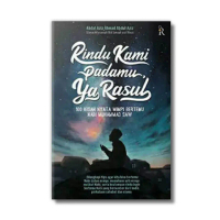 Buku Rindu Kami Padamu Ya rasul Original - Abdul Aziz Ahmad Abdul Aziz