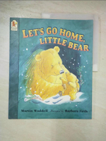 【書寶二手書T1／繪本_DM4】Let's Go Home, Little Bear _Waddell, Martin