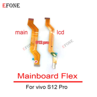 Mainboard Flex For vivo S12 Pro S15 S16 S17 T1 5G Main Board Motherboard Connector LCD Flex Cable