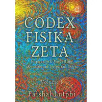 [DP13875A] Buku Codex Fisika Zeta Framework Modelling Kontinuum Lutphian (KL) Volume 1 | Deepublish