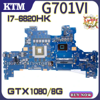 G701V I7-6820HK CPU GTX1080/8GB Notebook Mainboard For ASUS G701VI ROG G701 G701VIK Laptop Motherboard Main Board TEST OK DDR4