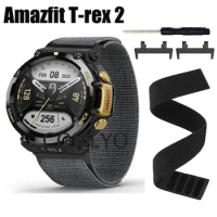 NEW Watchband for Amazfit T-Rex 2 T Rex Trex 2 Strap Nylon Watch Band Hook&amp;Look Soft belt Bracelet