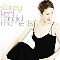 史黛西．肯特：真性情精選 Stacey Kent: Candid Moments (2CD) 【Evosound】