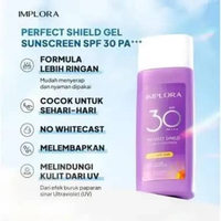 IMPLORA Perfect Shield Sunscreen SPF40 PA++++ 50ml | Gel Sunscreen SPF30 PA+++ 50ml - Pelindung Tabi