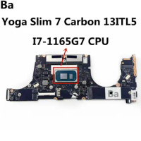 For Lenovo IdeaPad Yoga Slim 7 Carbon 13ITL5 Laptop Motherboard CPU I7-1165G7 RAM 16GB DDR4 Test OK