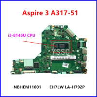 EH7LW LA-H792P mainboard For Acer Aspire 3 A317-51 Laptop Motherboard NBHEM11001 with i3-8145U CPU 4GB RAM 100% Fully Tested
