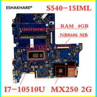 NB8606 MB for Lenovo ideapad S540-15IML laptop motherboard with CPU i7-10510U MX250 2G RAM: 4g FRU: 5B20S43001 100% test ok