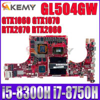 GL504G Mainboard For ASUS GL504GS GL504GW GL504GV GL504GM S5C Laptop Motherboard I5 I7 8th Gen GTX1060 GTX1070 RTX2070 RTX2060