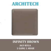 ARCHITECH INFINITY A63-K01A BROWN Sakelar/CETEKAN Lampu 1 Gang 1 Arah