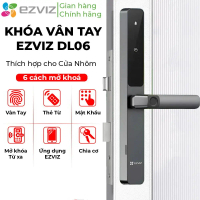 Khoá vân tay Ezviz DL06 Pro - Nhiều cách mở khoá, Vân tay 2 mặt siêu nhạy, app Ezviz Tiếng Việt, tíc