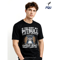 FQU If You Hurt My Pitbull You Will Quickly Find Out T-shirt Distressed Car Culture gifts for Men Me