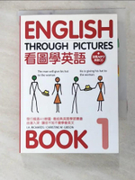 【書寶二手書T3／語言學習_H4G】看圖學英語 BOOK 1(附1MP3)_A. Richards, Christine M. Gibson,  陳靜修