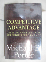 【書寶二手書T6／財經企管_KUF】Competitive Advantage_Michael E.Porter
