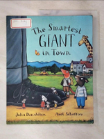 【書寶二手書T2／少年童書_DWY】The Smartest Giant in Town_Julia Donaldson; Axel Scheffler