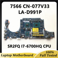 CN-077V33 077V33 77V33 High Quality For DELL 7566 Laptop Motherboard LA-D991P With SR2FQ I7-6700HQ CPU GTX960M 100% Working Well