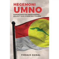 Hegemoni UMNO: Pembangunan Dan Keruntuhannya Menurut Teori Kitaran Ibnu Khaldun