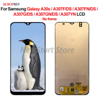 For Samsung Galaxy A30s LCD Display Touch Screen Digitizer Assembly For Samsung A307F/DS A307FN/DS A307G/DS A307GN/DS A307YN lcd