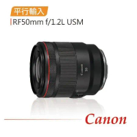 【Canon 佳能】RF 50mm f/1.2L定焦鏡*(平行輸入)~送專屬拭鏡筆+減壓背帶