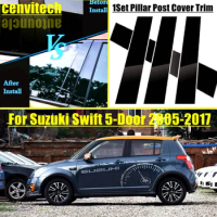 For Suzuki Swift 5-Door 2005-2017 6Pcs Glossy Black Car Window Door B C Pillar Post Cover Mirror Effect Trim PC Material Sticker