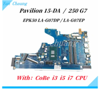 EPK50 LA-G07EP LA-G07DP For HP 15-DA 250 G7 Laptop Motherboard core I3 I5 I7 CPU L20373-601 L20374-601 L20369-601 L20371-601