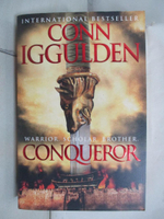 【書寶二手書T8／原文小說_I8N】Conqueror_Conn Iggulden