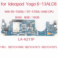 GLC3A LA-K211P For Ideapad Yoga 6-13ALC6 Laptop Motherboard With R5-5500U R7-5700U AMD CPU RAM:8G/16G FRU:5B21C41669 5B21C41673