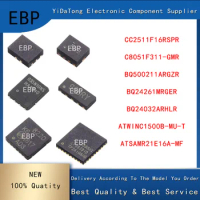 EBP 1PCS New CC2511F16RSPR C8051F311-GMR BQ500211ARGZR BQ24261MRGER BQ24032ARHLR ATWINC1500B-MU-T ATSAMR21E16A-MF