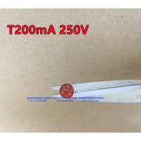 T200mA Slow-Blow Fuse ฟิวส์ 250V
