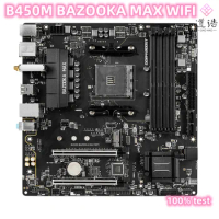 For MSI B450M BAZOOKA MAX WIFI Motherboard 128GB M.2 HDMI Socket AM4 DDR4 Micro ATX B450 Mainboard 100% Tested Fully Work